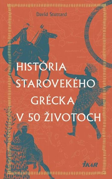 Obálka knihy História starovekého Grécka v 50 životoch