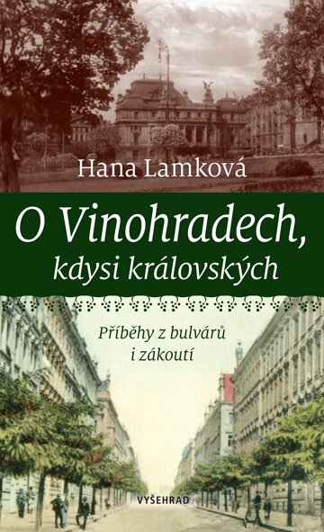 Obálka knihy O Vinohradech, kdysi královských