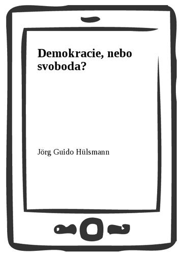 Obálka knihy Demokracie, nebo svoboda?