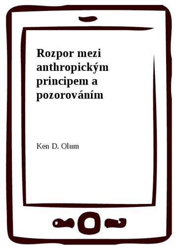 Obálka knihy Rozpor mezi anthropickým principem a pozorováním