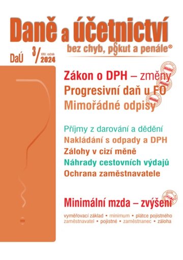 Obálka knihy Daně a účetnictví bez chyb, pokut a penále č. 3 / 2024 - Zákon o DPH – změny