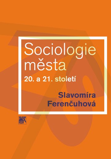 Obálka knihy Sociologie města 20. a 21. století