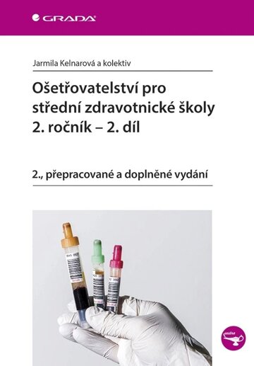 Obálka knihy Ošetřovatelství pro střední zdravotnické školy - 2. ročník, 2. díl