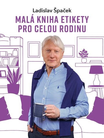 Obálka knihy Malá kniha etikety pro celou rodinu