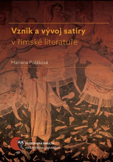 Obálka knihy Vznik a vývoj satiry v římské literatuře