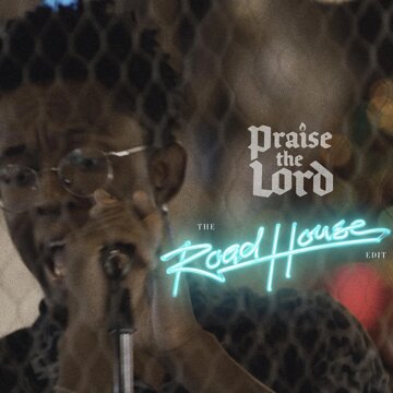 Obálka uvítací melodie Praise the Lord (The Road House Edit)