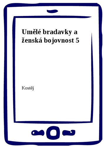 Obálka knihy Umělé bradavky a ženská bojovnost 5