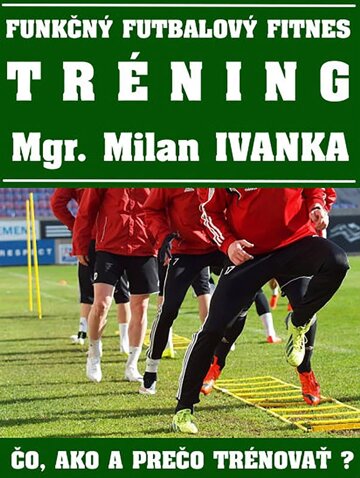 Obálka knihy Funkčný futbalový fitnes tréning