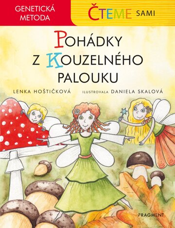 Obálka knihy Čteme sami – genetická metoda - Pohádky z Kouzelného palouku