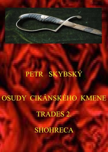 Obálka knihy Osudy cikánského kmene Trades 2. Shohreca