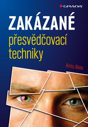 Obálka knihy Zakázané přesvědčovací techniky