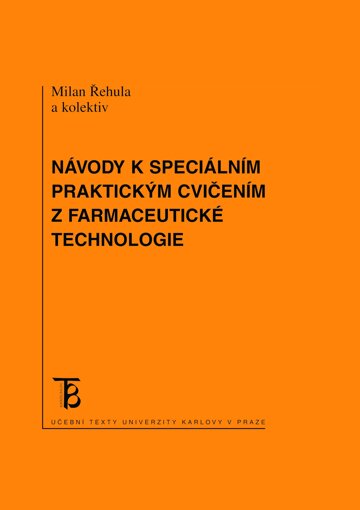 Obálka knihy Návody k speciálním praktickým cvičením z farmaceutické technologie