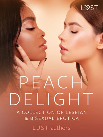 Obálka knihy Peach Delight: A Collection of Lesbian & Bisexual Erotica