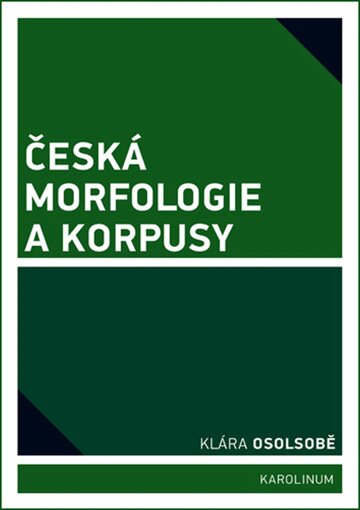 Obálka knihy Česká morfologie a korpusy