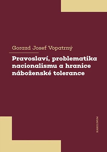 Obálka knihy Pravoslaví, problematika nacionalismu a hranice náboženské tolerance