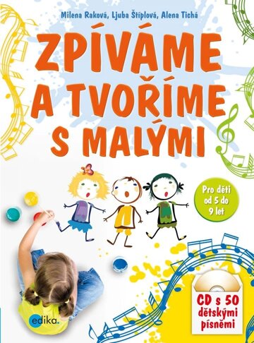 Obálka knihy Zpíváme a tvoříme s malými