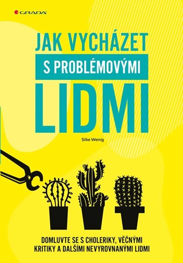 Obálka knihy Jak vycházet s problémovými lidmi