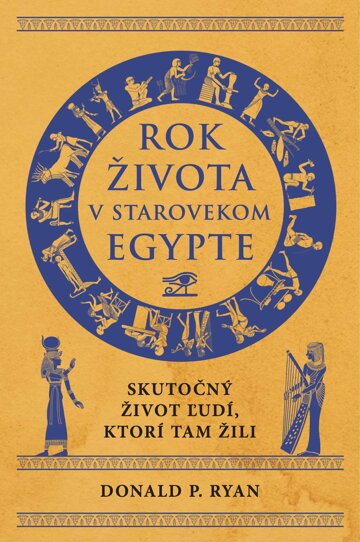 Obálka knihy Rok života v starovekom Egypte