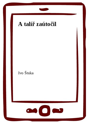 Obálka knihy A talíř zaútočil