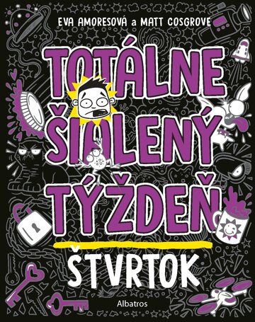 Obálka knihy Totálne šialený týždeň - Štvrtok