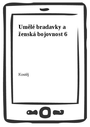 Obálka knihy Umělé bradavky a ženská bojovnost 6