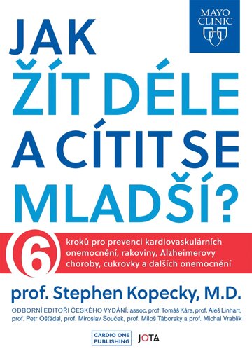 Obálka knihy Mayo Clinic: Jak žít déle a cítit se mladší?