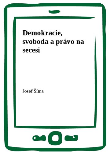 Obálka knihy Demokracie, svoboda a právo na secesi