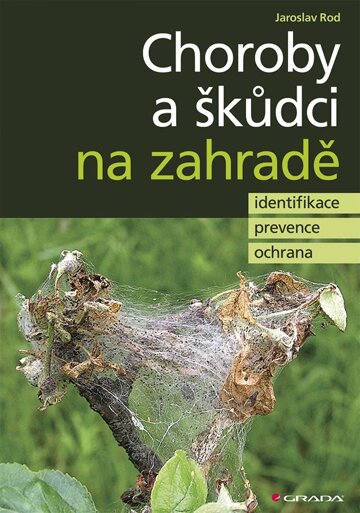 Obálka knihy Choroby a škůdci na zahradě