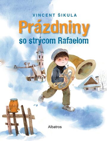 Obálka knihy Prázdniny so strýcom Rafaelom