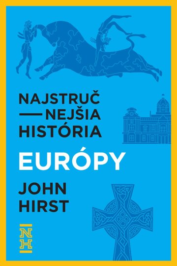 Obálka knihy Najstručnejšia história Európy