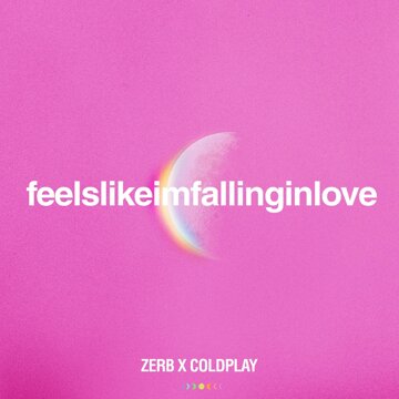 Obálka uvítací melodie feelslikeimfallinginlove (Zerb x Coldplay)