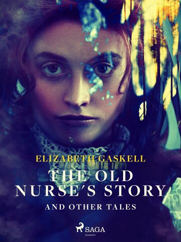 Obálka knihy The Old Nurse's Story and Other Tales