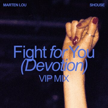 Obálka uvítací melodie Fight for You (Devotion) [VIP Mix]