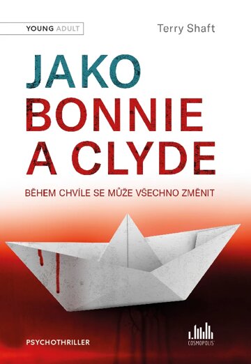 Obálka knihy Jako Bonnie a Clyde