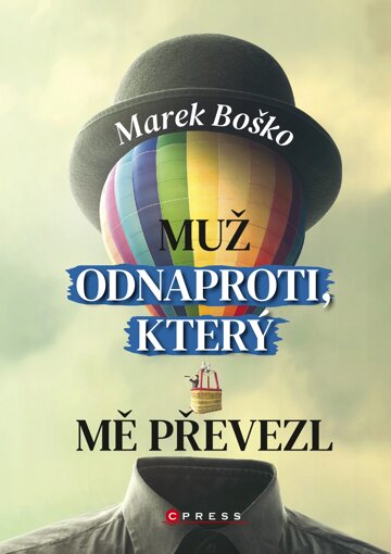 Obálka knihy Muž odnaproti, který mě převezl