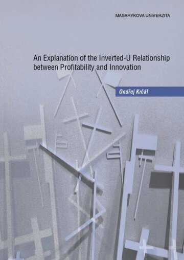 Obálka knihy An Explanation of the Inverted-U Relationship between Profitability and Innovation