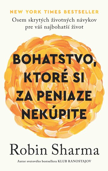 Obálka knihy Bohatstvo, ktoré si za peniaze nekúpite