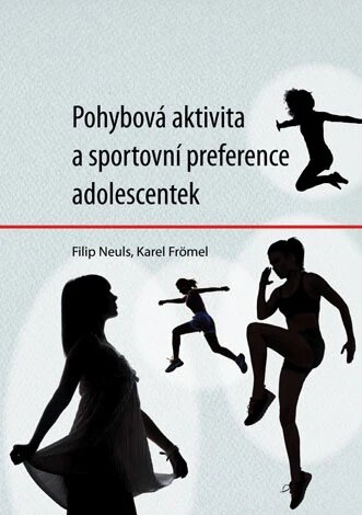 Obálka knihy Pohybová aktivita a sportovní preference adolescentek