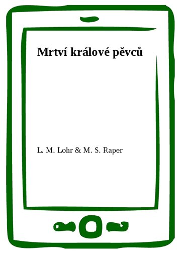 Obálka knihy Mrtví králové pěvců