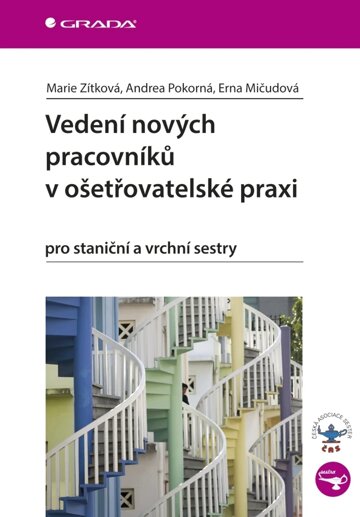 Obálka knihy Vedení nových pracovníků v ošetřovatelské praxi