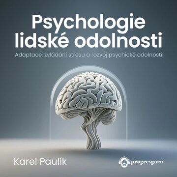 Obálka audioknihy Psychologie lidské odolnosti