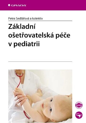 Obálka knihy Základní ošetřovatelská péče v pediatrii