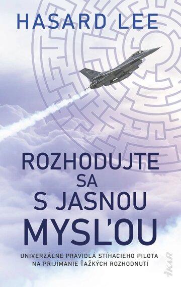 Obálka knihy Rozhodujte sa s jasnou mysľou