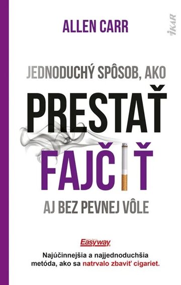 Obálka knihy Jednoduchý spôsob, ako prestať fajčiť aj bez pevnej vôle