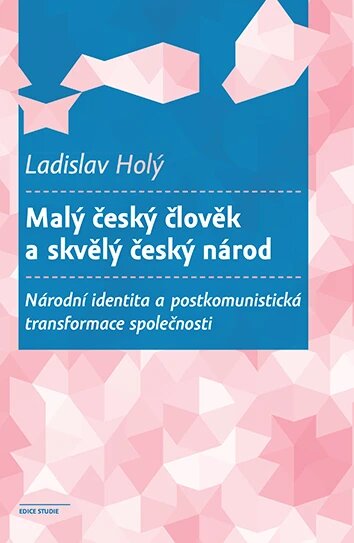 Obálka knihy Malý český člověk a skvělý český národ