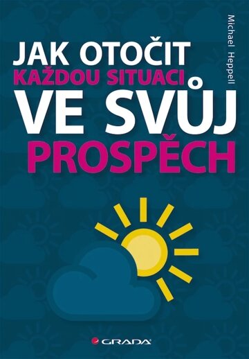 Obálka knihy Jak otočit každou situaci ve svůj prospěch