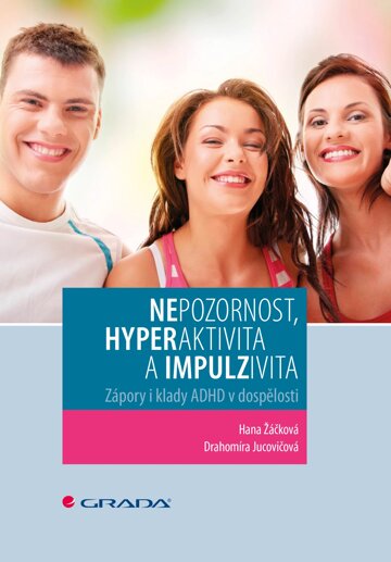 Obálka knihy Nepozornost, hyperaktivita a impulzivita