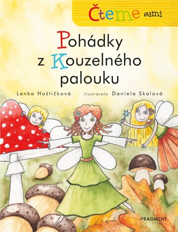 Obálka knihy Čteme sami – Pohádky z Kouzelného palouku