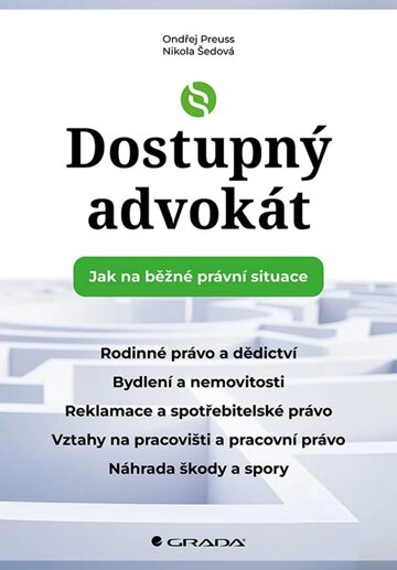 Obálka knihy Dostupný advokát: Jak na běžné právní situace