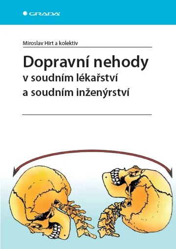 Obálka knihy Dopravní nehody v soudním lékařství a soudním inženýrství